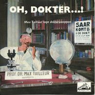 * 7" EP *  MAX TAILLEUR - OH DOKTER!!! (Holland 1959) - Humor, Cabaret