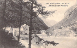 Italie - Valle Macra - Centrale Di Ponte Marmora - Edit. E. Fresia - Oblitéré 1923 - Carte Postale Ancienne - Sonstige & Ohne Zuordnung