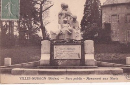 VILLIE MORGON         PARC PUBLIC. MONUMENT AUX MORTS - Villie Morgon