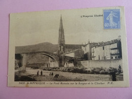 SAINT AFFRIQUE  LE PONT ROMAIN SUR LA SORGUE ET LE CLOCHER - Saint Affrique