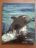 Volume 12 - La Fauna Della Sardegna, Mammiferi Marini - WWF, Unione Sarda - Enciclopedie