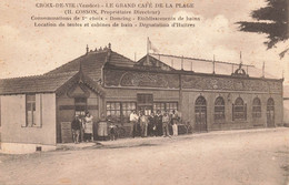 St Gilles Croix De Vie * Le Grand Café De La Plage Dancing H. COSSON Propriétaire Directeur * Bains * Commerce - Saint Gilles Croix De Vie