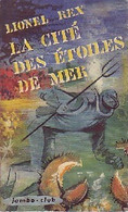 La Cité Des étoiles De Mer De Lionel Rex (1964) - Acción