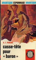 Casse-tête Pour Baron De Henri T. Perkins (1968) - Antiguos (Antes De 1960)