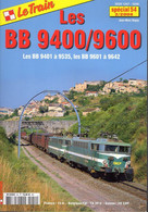 Revue Le Train, N° HS 054, 2/2008, Les BB 9400/9600 - Chemin De Fer & Tramway