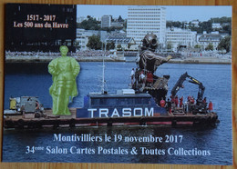 Montivilliers - 34ème Salon Cartes Postales Et Toutes Collections - Novembre 2017 - Les 500 Ans Du Havre - (n°25521) - Bourses & Salons De Collections