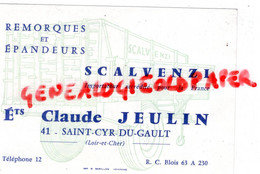 41-ST SAINT CYR DU GAULT PAR BLOIS-CARTE   CLAUDE JEULIN- AGRICULTURE EPANDEUR SCALVENZI -IMPRIMERIE GARILLON VENDOME - Landbouw
