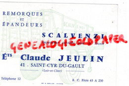 41-ST SAINT CYR DU GAULT PAR BLOIS-CARTE   CLAUDE JEULIN- AGRICULTURE EPANDEUR SCALVENZI -IMPRIMERIE GARILLON VENDOME - Landwirtschaft