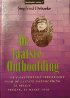 (1914-1918 VEURNE MENEN) De Laatste Onthoofding. - Guerre 1914-18