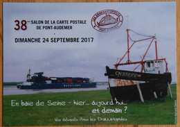 Pont-Audemer - 38ème Salon De La Carte Postale - 2017 - En Baie De Seine... Les Drakkartophiles - (n°25549) - Bourses & Salons De Collections