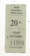 Ticket Ristourne ,UNION COOPERATEURS ARDECHE-DROME,  20 Fr. - Unclassified