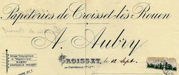 1900 ENTETE Aubry Papeteries De Croisset Les Rouen   Seine Maritime Pour Vairet Baudot Ciry Le Noble - 1900 – 1949