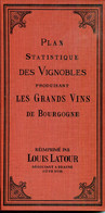 VINS.21.BEAUNE.RÉIMPRIMÉ PAR LOUIS LATOUR DU PLAN STATISTIQUE DES VIGNOBLES PRODUISANT LES GRAND VINS DE BOURGOGNE. - Non Classés