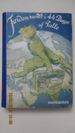 1928 / En Danois / JORDEN RUNDT I 44 DAGE Af PALLE / MED FORORD AF Jean Jules VERNE / - Scandinavian Languages