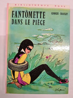 Fantomette Dans Le Piège Georges Chaulet  +++TRES BON ETAT+++ - Bibliothèque Rose
