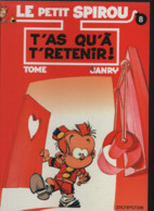 B.D.LE PETIT SPIROU - T'AS QU'A T'RETENIR  - E.O. 1999 - Petit Spirou, Le