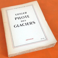 Collection Sempervivum Dirigée Par Felix Germain Geiger Pilote Des Glaciers  (1955) - Audio-Video