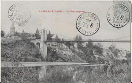 L'ISLE-sur- TARN :Le Pont Suspendu  Et L'Eglise En Arrière Plan (1905) - Lisle Sur Tarn