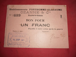 BILLET DE NECESSITE BON POUR 1 FRANC FORTHOMME ALLEAUME OZANNE GRUCHET LE VALASSE 1914 - Ohne Zuordnung
