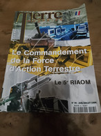 76/ TERRE MAGAZINE SOMMAIRE EN PHOTO N°95 1998  LE COMMANDEMENT DE LA FORCE D ACTION TERRESTRE LE 5 E RIAOM - Armes