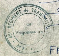 Cachet Triple Couronne  "45e Régiment Tranmissions - 3e Bataillon, Le Vaguemestre" Circ 1956 En FM, Pour La France - Guerra De Argelia