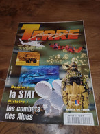 76/ TERRE MAGAZINE SOMMAIRE EN PHOTO N° 63 1995 DOSSIER LA STAT / LES COMBATS DES ALPES - Weapons