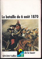 La Bataille Du 6 Août 1870 - Armas