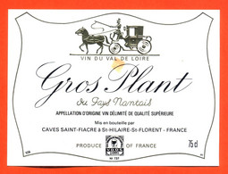 Etiquette Neuve De Vin Gros Plant Du Pays Nantais Caves à Saint Hilaire Saint Florent - 75cl - Vin De Pays D'Oc