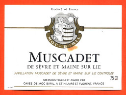 Etiquette Neuve De Vin Muscadetr De Sevre Et Maine Sur Lie Caves Moc-baril à Saint Hilaire Saint Florent - 75cl - Vin De Pays D'Oc