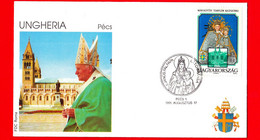 UNGHERIA - 1991 - Busta FDC Roma - Visita Di Giovanni Paolo II A Pecs - Annullo 17-08-1991 - Cartas & Documentos