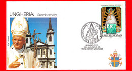 UNGHERIA - 1991 - Busta FDC Roma - Visita Di Giovanni Paolo II A Szombathely - Annullo 19-08-1991 - Brieven En Documenten