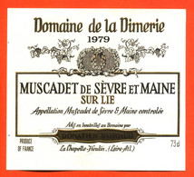 Etiquette Neuve De Vin Muscadet De Sèvre Et Maine Domaine De La Dimerie 1979 Bahuaud à La Chapelle Heulin - 73 Cl - Weisswein