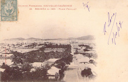 NOUVELLE CALEDONIE - Colonies Françaises - Nouméa En 1903 - Place Feuillet - Carte Postale Ancienne - Nouvelle Calédonie