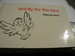 Book In English "strictly For The Bird" Pictures Of Hargreaves 1968. 64 Pages - Animaux