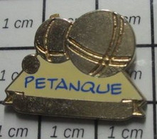414c Pin's Pins / Beau Et Rare / SPORTS / BOULE ET COCHONNET PETANQUE - Pétanque