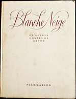 Blanche Neige Et Autres ( 16 ) Contes De GRIMM - Flammarion - ( 1950 )  - Belles Illustrations . - Contes