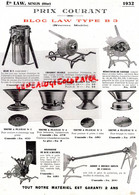 60-SENLIS- PROSPECTUS PUBLICITE ETS. LAW -LE BLOC LAW-MACHINE AGRICOLE -1932  AGRICULTURE - Landbouw
