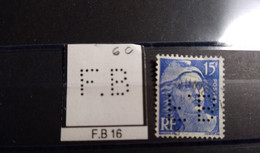 FRANCE F.B 16  TIMBRE FB 16   INDICE 6 SUR 886  PERFORE PERFORES PERFIN PERFINS PERFO PERFORATION PERFORIERT - Usados