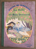 CONTES DE PERRAULT, La Belle Au Bois Dormant. Peau D'âne - Contes