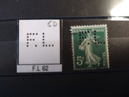 FRANCE FL62 TIMBRE F.L 62 INDICE 5  SUR 137  PERFORE PERFORES PERFIN PERFINS PERFORATION   LOCHUNG - Used Stamps