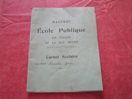 ÉCOLE PUBLIQUE De FILLES De La Rue Meyer Dirigée Par Mme GALLAND - Carnet Scolaire - Mazamet