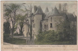 VOUNEUIL SUR VIENNE  Le Château Du Fou Façade De L'entrée à L'Est  ( Feuillets Qui Se Décollent ) - Vouneuil Sur Vienne