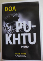 DOA - Pu Khtu Primo / Gallimard, Collection "Série Noire", 2015 - Novelas Negras