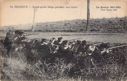 Guerre - 1914 1915 - Militaria - En Belgique - Avant Poste Belge Gardant Une Route - Carte Postale Ancienne - Guerre 1914-18