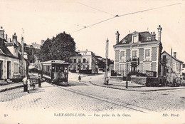 FRANCE - 02 - VAUX Sous LAON - Vue Prise De La Gare - ND PHOT- Tram - Carte Postale Ancienne - Autres & Non Classés