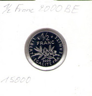 France. 1/2 Franc 2000. Frappe BE - 50 Centimes