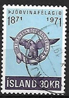 ISLANDE:   Centenaire De La Société Patriotique :sujets Divers :milésimes 1871-1971:Embleme  N°408  Année:1971 - Gebraucht