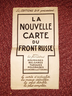 LA NOUVELLE CARTE Du FRONT RUSSE - Editions D.H - Avec Frontières Roumaines, Bulgares, Turques, Polonaise, Etc.. - Cartes Géographiques