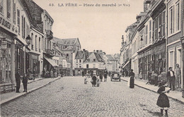 FRANCE - 02 - LA FERE - Place Du Marché 2è Vue - Voiture Animée - Carte Postale Ancienne - Autres & Non Classés