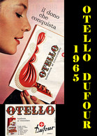 518> Figurina Pubblicità < OTELLO DUFOUR Cioccolatini - 1965 > Leggi Note - Cioccolato